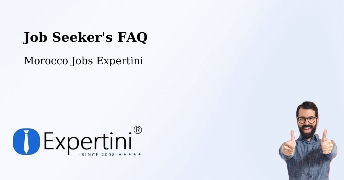 Job Seeker FAQ – Had Kourt - Morocco Jobs Expertini